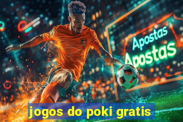 jogos do poki gratis